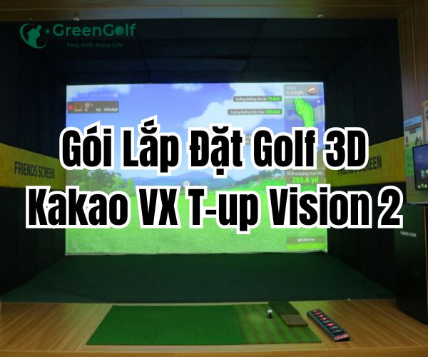 Gói Lắp Đặt Golf 3D Kakao VX T-up Vision 2