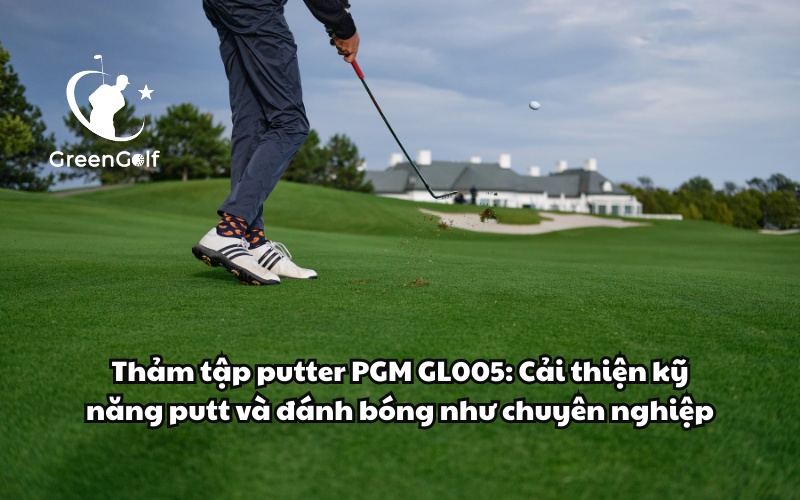 Thảm Tập Putter PGM GL005 -  Cải Thiện Kỹ Năng Putt Và Đánh Bóng Như Chuyên Nghiệp