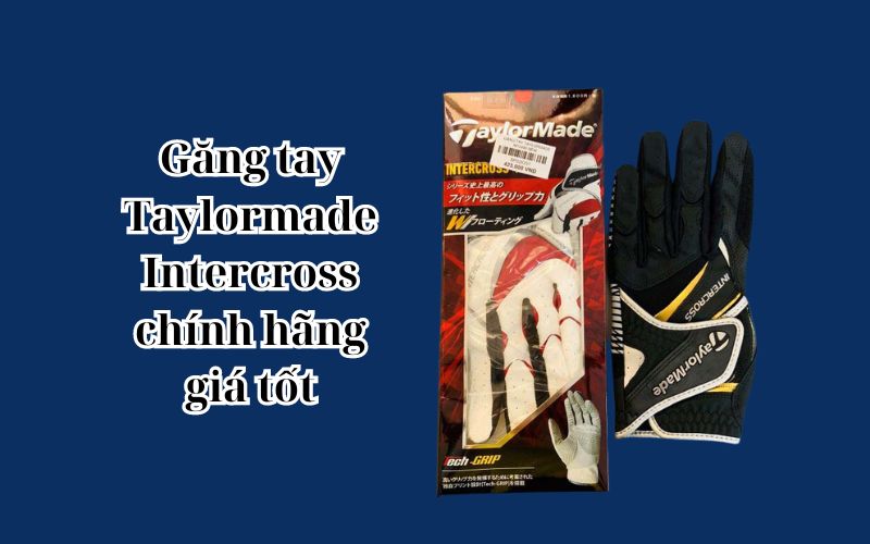 Găng tay Taylormade Intercross chính hãng giá tốt